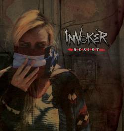 Invoker (USA) : Resist